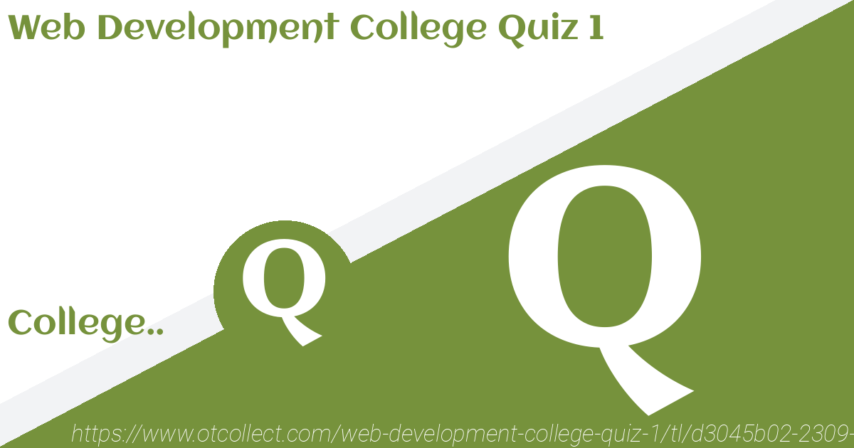 Web Development College Quiz 1