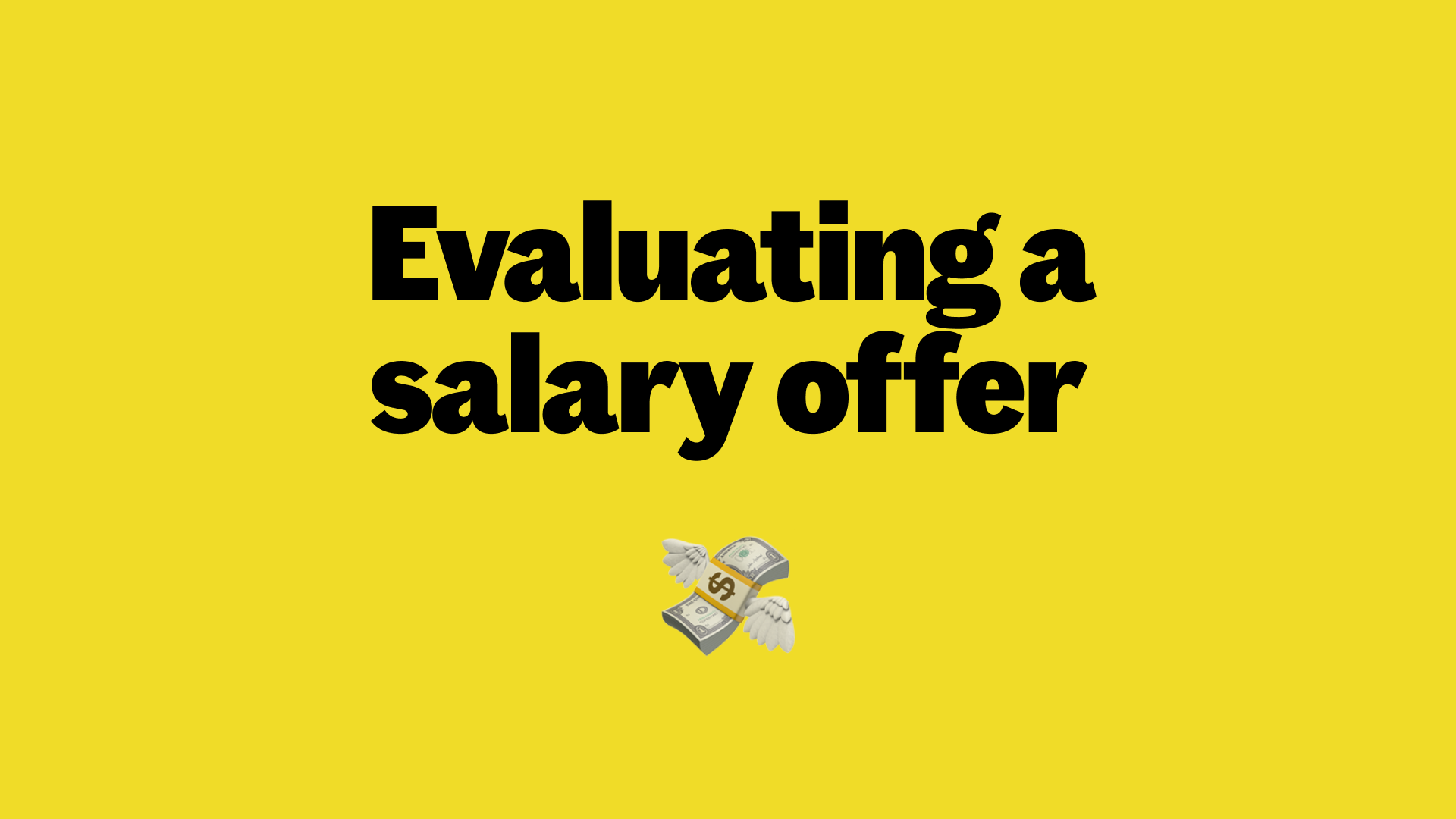 Text reading: evaluating a salary offer with an emoji of flying money