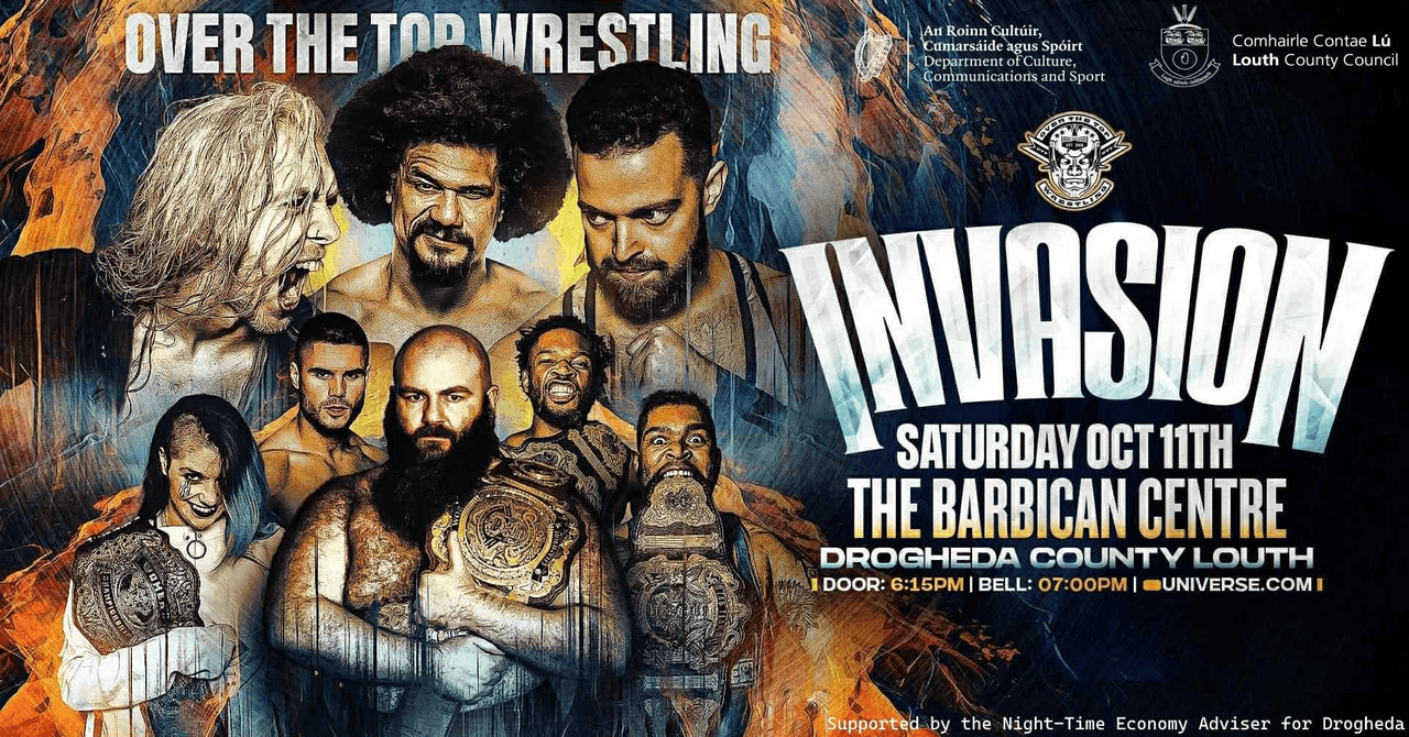 Over The Top Wrestling Presents - Invasion Drogheda