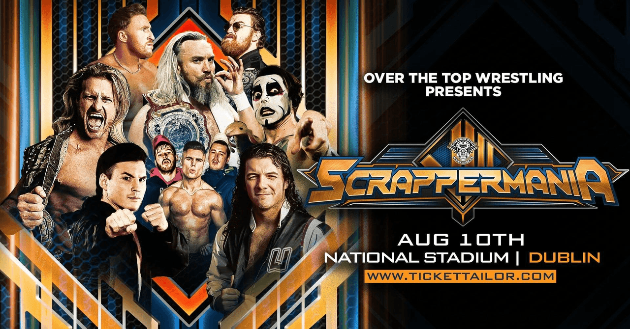 Over The Top Wrestling Presents - Scrappermania 8 Dublin