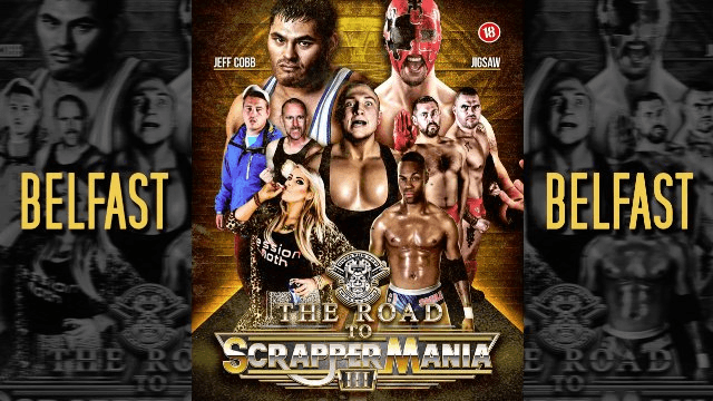 Over The Top Wrestling Presents - Road to Scrappermania Belfast