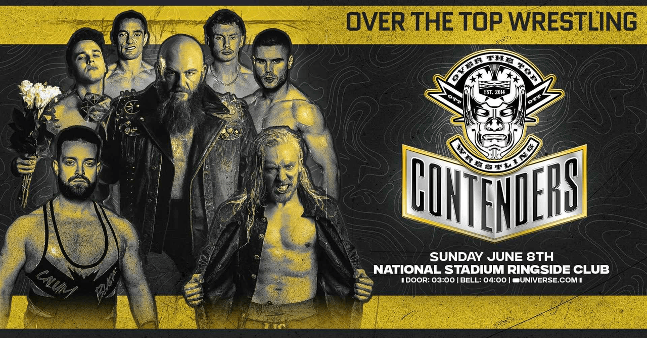 Over The Top Wrestling Presents - Contenders 25