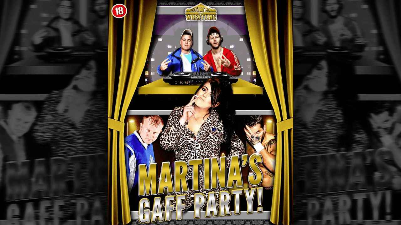 Over The Top Wrestling Presents - Martina's Gaff Party
