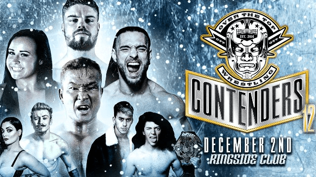 Over The Top Wrestling Presents - Contenders 12 w/Masato Tanaka