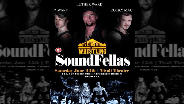 Over The Top Wrestling Presents - SoundFellas