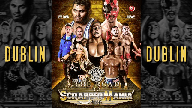 Road to Scrappermania Dublin - PREVIEW