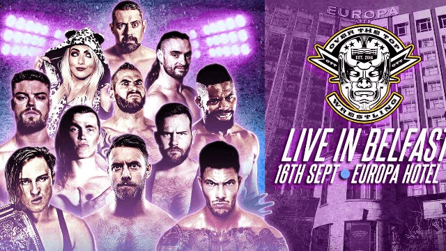 Over The Top Wrestling Presents - Live In Belfast 2