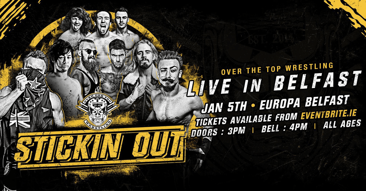 Over The Top Wrestling Presents - Stickin Out