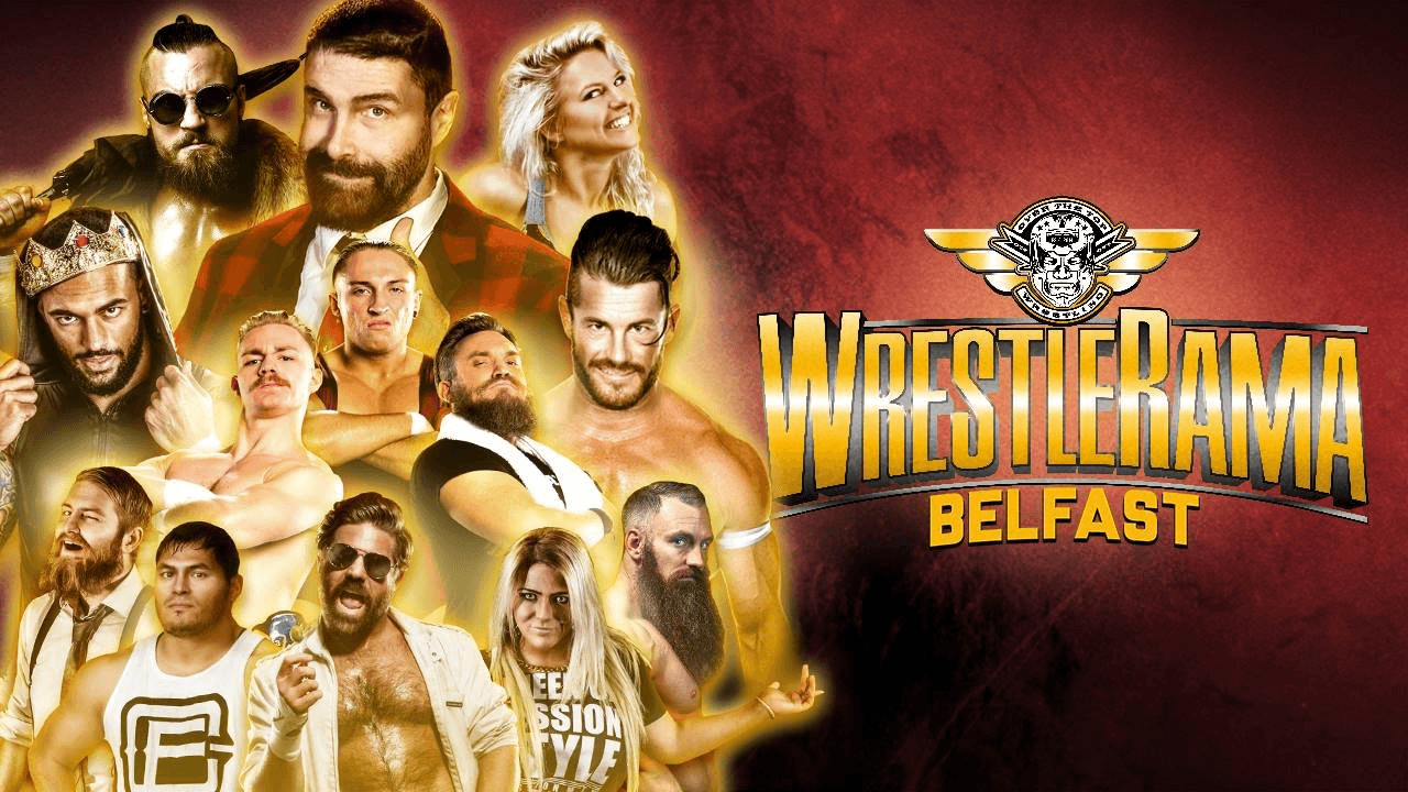 Wrestlerama Belfast - PREVIEW
