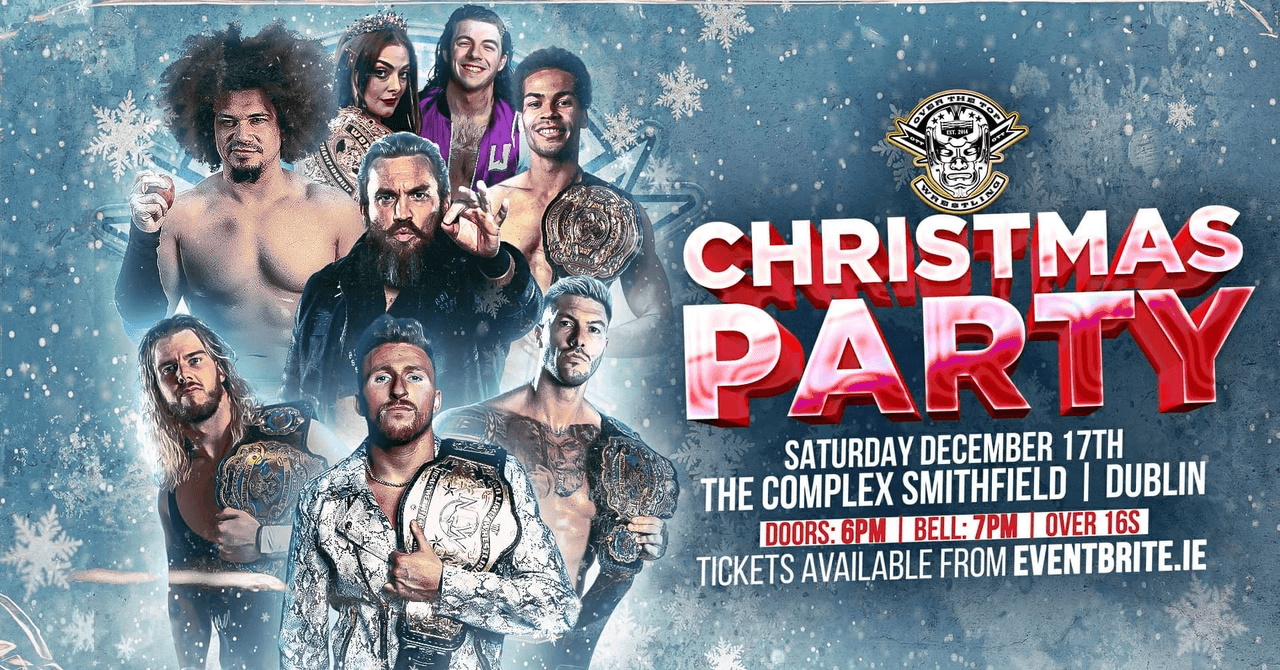 Over The Top Wrestling Presents - Christmas Party Dublin