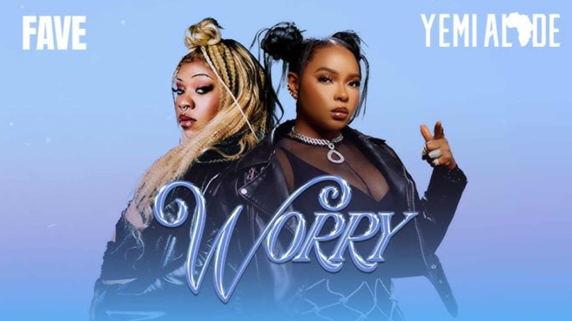 Yemi Alade and Fave’s “Worry” Is the Collab We Never Saw Coming