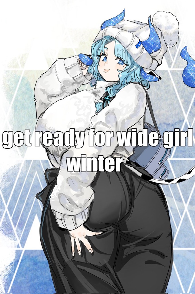 the image is a digital illustration of an animestyle girl with large, curvy proportions. she's styled in winter attire, including a fluffy white sweater, dark pants,  a white and blue winter hat with horns, and a backpack. her hair is bright blue.  the overall style is cute and kawaii. the text overlay says "get ready for wide girl winter," highlighting her body type. the background is a stylized winter scene with a geometric pattern.
