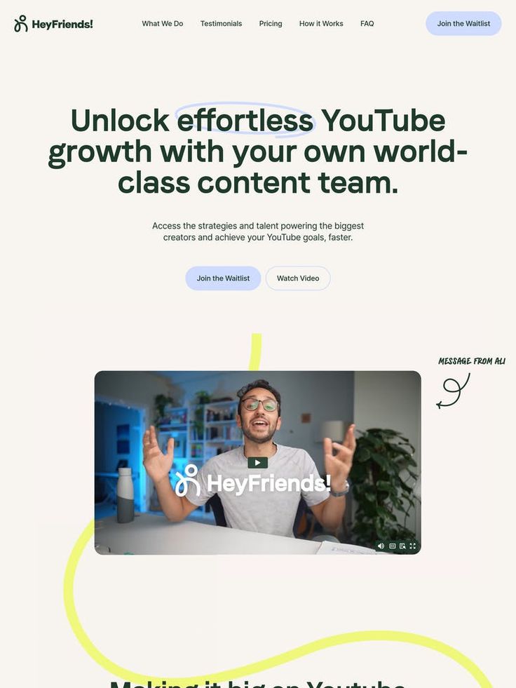 the image shows a website that advertises a service called heyfriends that helps creators grow their youtube channels. the website features a video of a man talking about the benefits of the service. the text on the page describes the service as providing access to strategies and talent that can help creators achieve their youtube goals. the image also includes buttons to join the waitlist or watch the video. the overall message of the image is that heyfriends can help creators succeed on youtube.