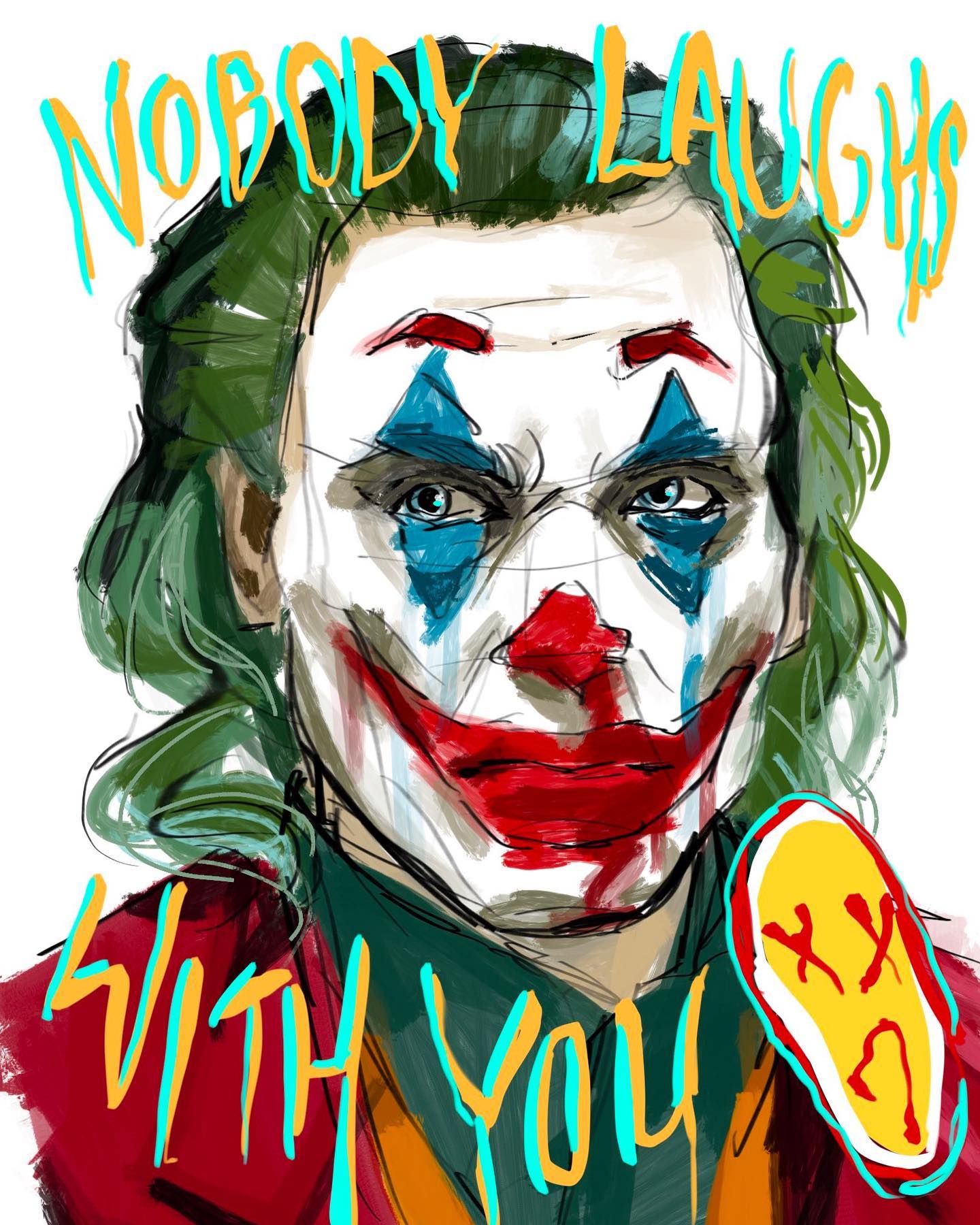 this is a stylized portrait of joaquin phoenix as the joker from the 2019 film of the same name. the drawing emphasizes the character's clown makeup, with vibrant red for the smile and blue around the eyes. the text "nobody laughs with you" is superimposed over the image.