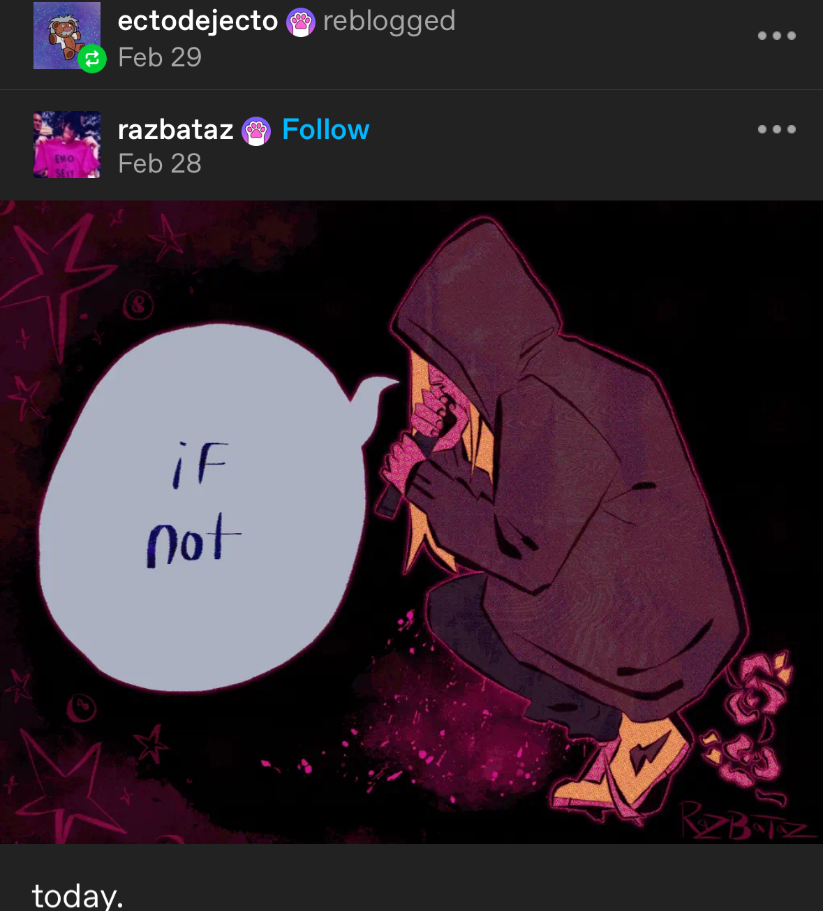 a digital illustration depicting a blonde female character wearing a black hoodie with the hood up. the character is kneeling with their hands up by their face, as if talking on the phone. the background is a dark red, with pink stars and a speech bubble with the text "if not" on it. in the corner of the image, the artist's signature, rb, can be seen. the text "today" is written at the bottom of the image.