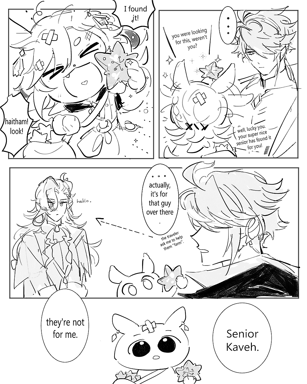 a comic strip featuring genshin impact characters haitham and kaveh. haitham has just found a special item, but kaveh tells him that it is actually for the traveler. kaveh calls himself a "super nice senior" and states that he has found the item for the traveler. the last panel shows haitham looking annoyed and saying that the item "they're not for me".