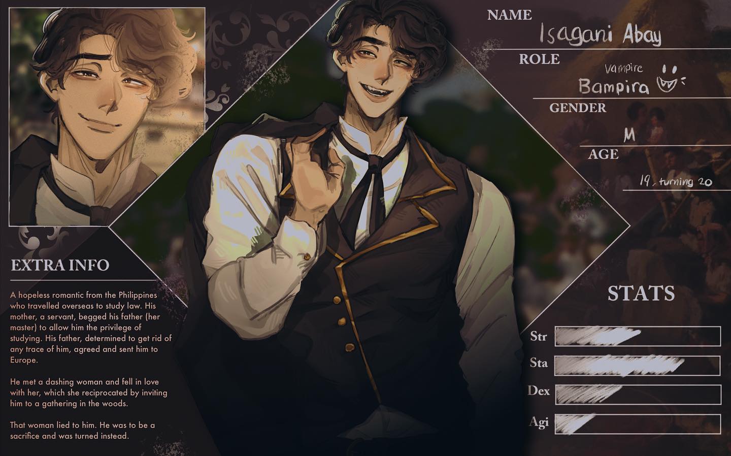 the image is a character sheet for a fantasy rpg character named isagani abay.  the sheet includes a detailed illustration of isagani, a young man with dark hair and eyes, dressed in dark academic attire,  along with textual information providing his name, role (vampire/bampira), gender (male), age (19, turning 20),  a brief backstory ("extra info"), and a section for stats (strength, stamina, dexterity, agility).  the illustration style is semirealistic with a focus on shading and atmosphere.  the artwork is digital and has a dark, slightly moody aesthetic.  the background incorporates elements of ornate design.