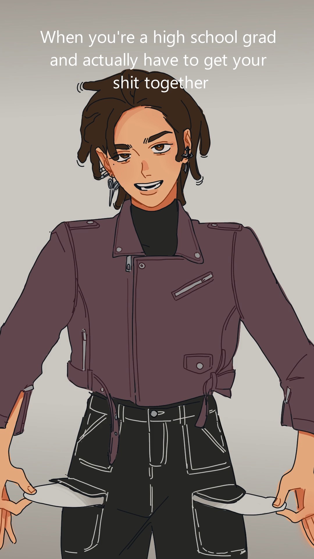 the illustration shows a young adult, possibly a recent high school graduate, dressed in a purple leather jacket and black pants. they are shown with their hands in their empty pockets, suggesting a lack of money or financial hardship.  the style is cartoonish and somewhat animeinfluenced. the text at the top reads: "when you're a high school grad and actually have to get your shit together," indicating the humorous commentary on the challenges of adulting after high school.  the character's expression is a mix of seriousness and perhaps a little worry.