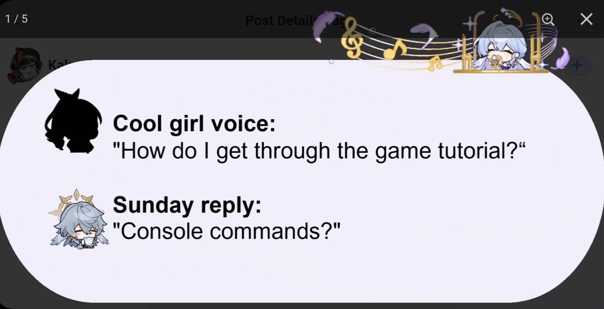 screenshot of a social media post shows a humorous exchange between two genshin impact characters.  a "cool girl" asks how to get through the game tutorial, and the "sunday" reply jokingly suggests using console commands. the image includes character illustrations and music note graphics.  the post is labeled 1/5, indicating it's part of a larger series.