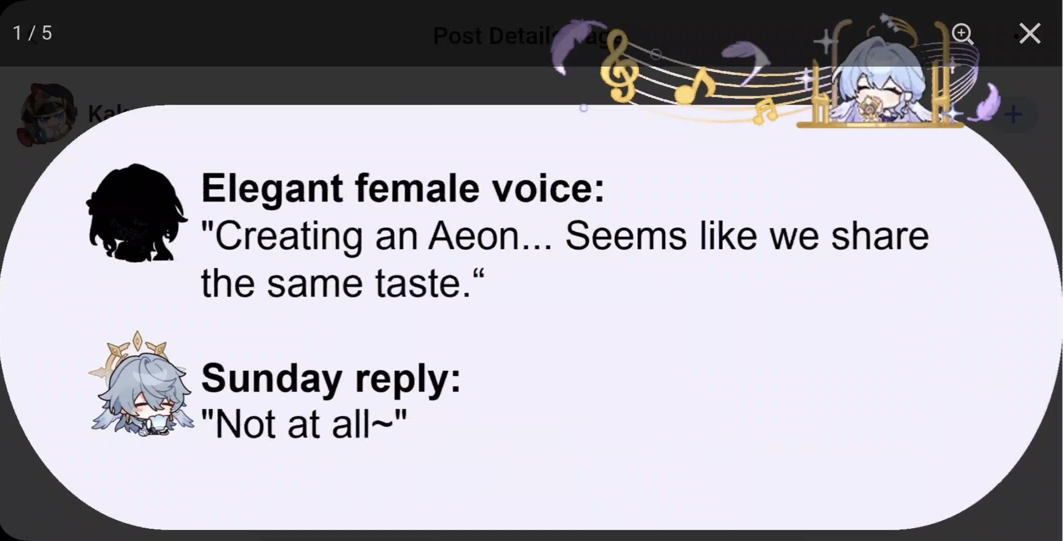 he image is a screenshot of a genshin impact ingame chat. it shows a conversation between two players. one player, identified as having an "elegant female voice", comments on another player's creation of an aeon, suggesting they share the same taste.  the second player, identified as "sunday", replies with a denial ("not at all~").  the chat is decorated with musical notes and stylized character avatars.  the top of the image shows a "post detail" heading and a page number indicator (1/5).
