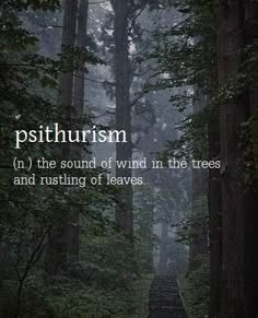 a forest scene with tall, dark trees and a path leading into the distance. the sunlight filters through the leaves, creating a moody and atmospheric ambiance. the word "psithurism" is overlaid on the image, which refers to the sound of wind rustling through leaves.