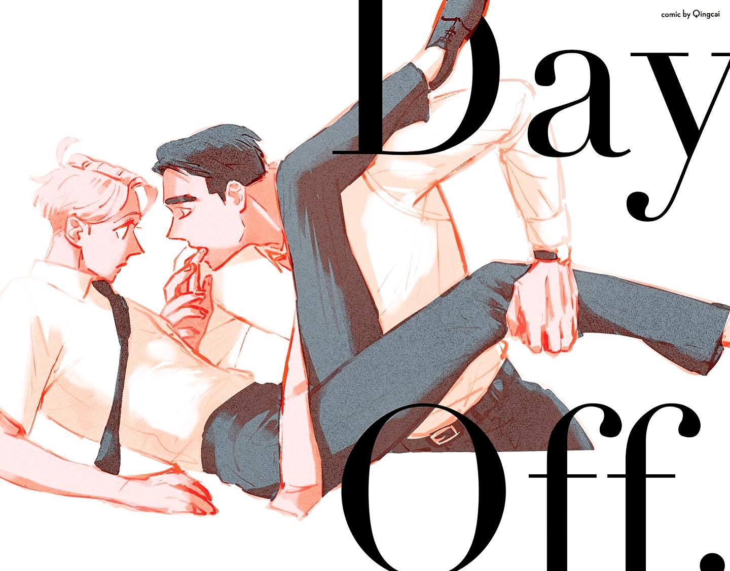 the image is a striking illustration from the manhwa (korean comic) "day off" by qingcai. it depicts two young men in a close, intimate embrace. one man is lying down while the other is perched on top of him, their bodies intertwined, and their faces close together.  they appear to be in a romantic and sensual moment. the art style is soft yet bold, using a limited palette of peachy tones with darker accents, showcasing a very stylized and fashionforward aesthetic. the title "day off" is displayed prominently in elegant typography, overlapping the figures. the overall mood is romantic and evocative.