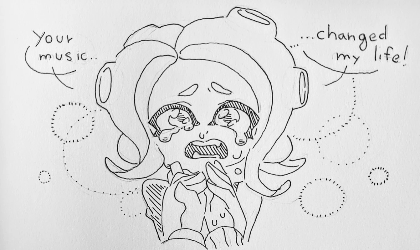 a hand drawn cartoon drawing of a girl with large eyes crying. the girl is wearing a shirt with a pattern of diagonal lines. she has speech bubbles above her head saying "your music..." and "...changed my life!" the drawing is in black and white with a simple, stylized aesthetic.