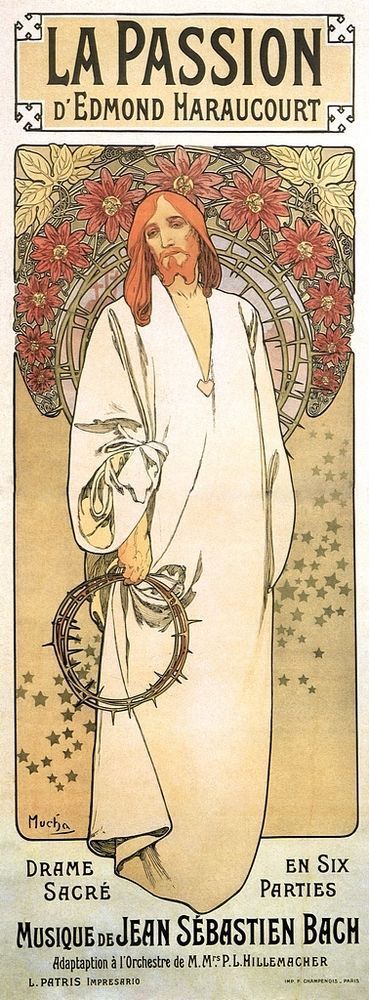 a vertical art nouveau poster for "la passion d'edmond haraucourt," featuring jesus christ. he is depicted in a white robe, with red hair and beard, holding a crown of thorns. the background includes flowers and stars, with text denoting the author, composer, and type of performance.