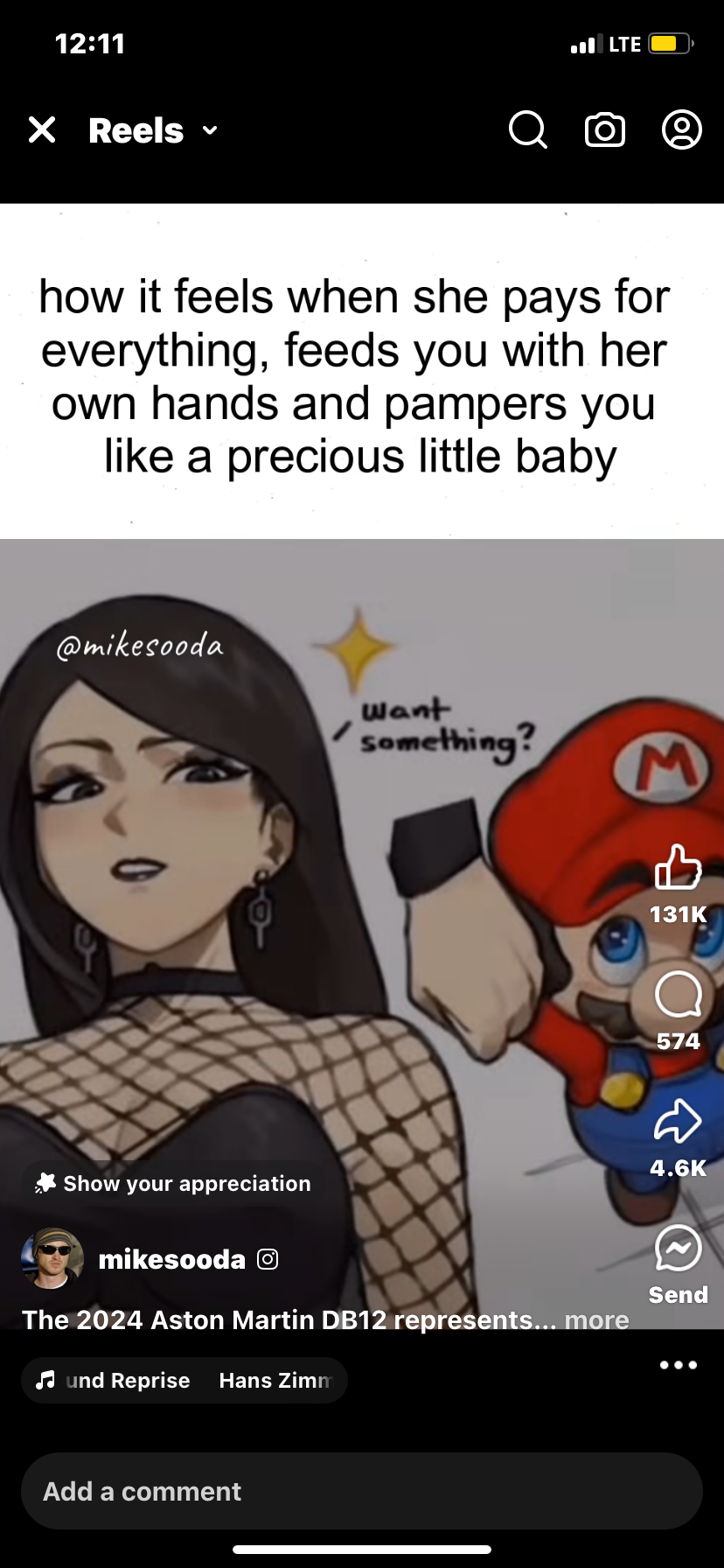 the image is a meme that uses a drawing of a woman with a look of delight in her eyes with mario standing next to her. mario is holding his thumb up, with a speech bubble next to him that reads "want something?" the background is black with a fishnet pattern.  the meme caption reads "how it feels when she pays for everything, feeds you with her own hands and pampers you like a precious little baby" . the image has a lot of likes and comments on the social media app, reels.