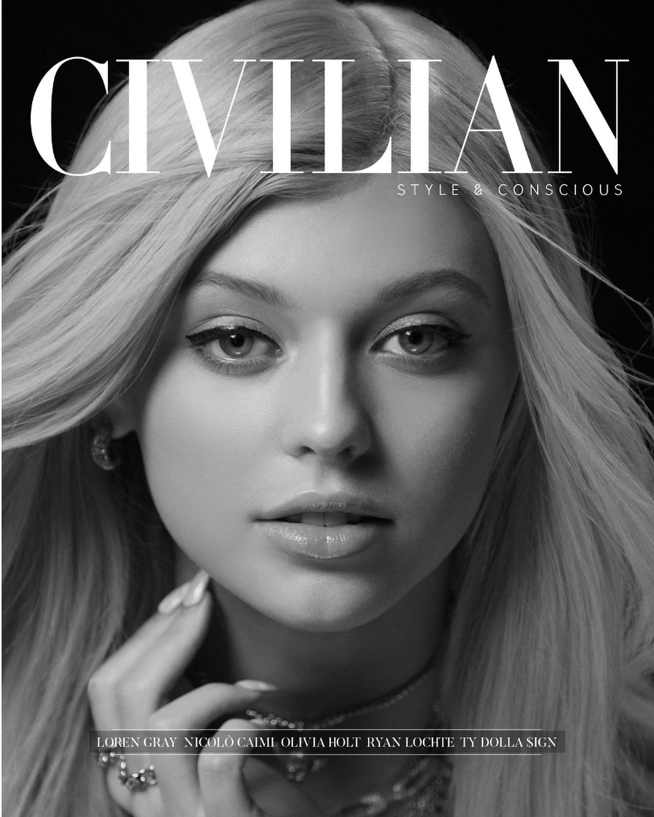 a black and white magazine cover featuring a closeup portrait of a woman with blonde hair and dark eyeliner. text on the cover includes the magazine title "civilian" and the names loren gray, nicolo caimi, olivia holt, ryan lochte, and ty dolla $ign. the magazine has the subtitle "style & conscious". the woman is wearing jewelry.
