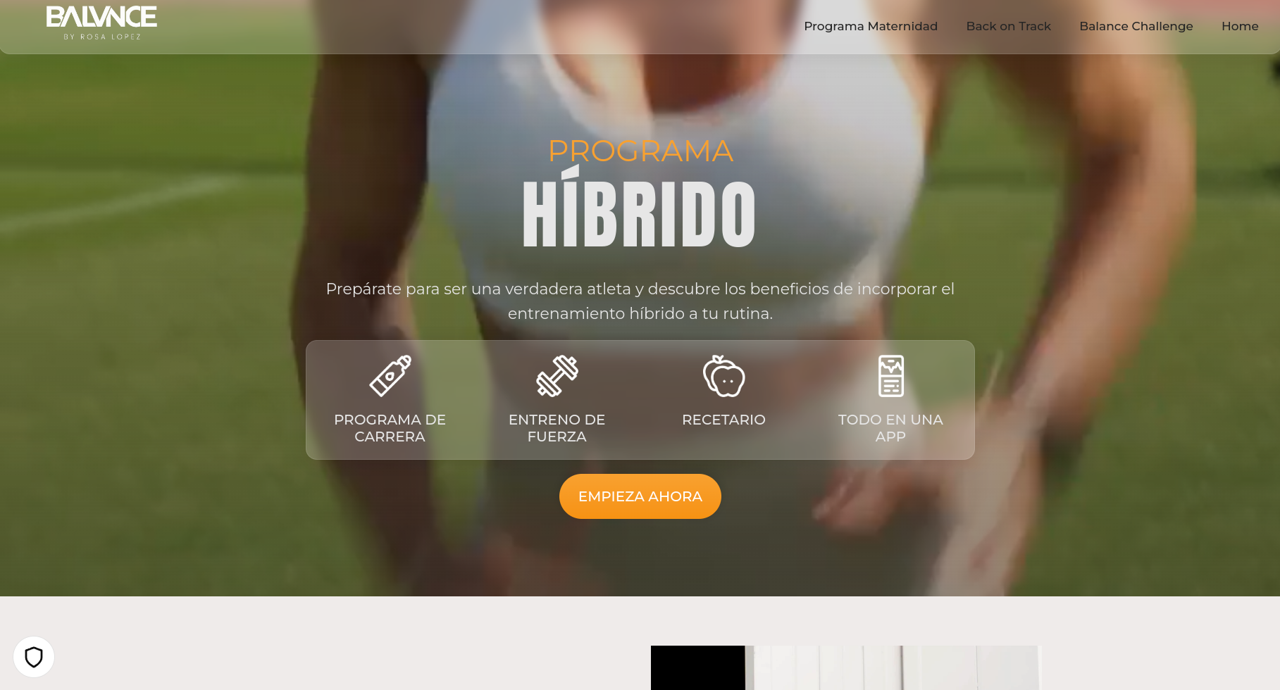 this is a website for a fitness program called balvnce. the website features a woman running with a blur effect, the text "programa híbrido," and a call to action button to "empieza ahora."  it highlights the program's benefits and the different components of the program, including running, strength training, nutrition, and an app that consolidates all the features.