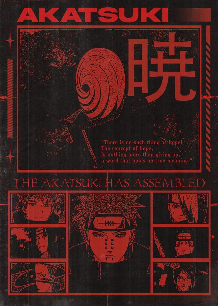 the image is a poster for the akatsuki organization from the anime and manga series naruto. the poster features the akatsuki symbol in red and black, along with the names of the organization's members, including pain, itachi, and kakashi. the poster has a dark and edgy aesthetic and features various other graphic elements.