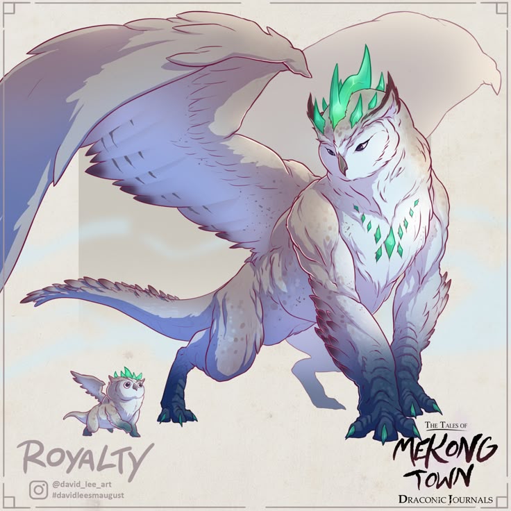 the image shows a digital illustration of a large mythical creature, a blend of an owl and dragon, labeled as "royalty" from "the tales of mekong town draconic journals". it has owllike facial features and wings, a dragonlike body and tail, and is adorned with a crown made of green crystals. a smaller version of the same creature is depicted next to the larger one. the art is credited to david lee art (@david_lee_art) and #davidleesaugust.