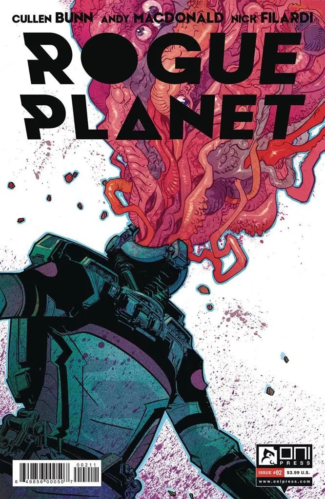 the comic book cover for "rogue planet" #2 features a menacing alien monster with a large mass of tentacles and other body parts, seemingly erupting from a humanoid figure. the figure is encased in a dark, metallic suit. the title "rogue planet" and the creators' names appear in bold, black letters against a white background splattered with red and pink splatter. the bottom right corner displays the oni press logo and issue information.