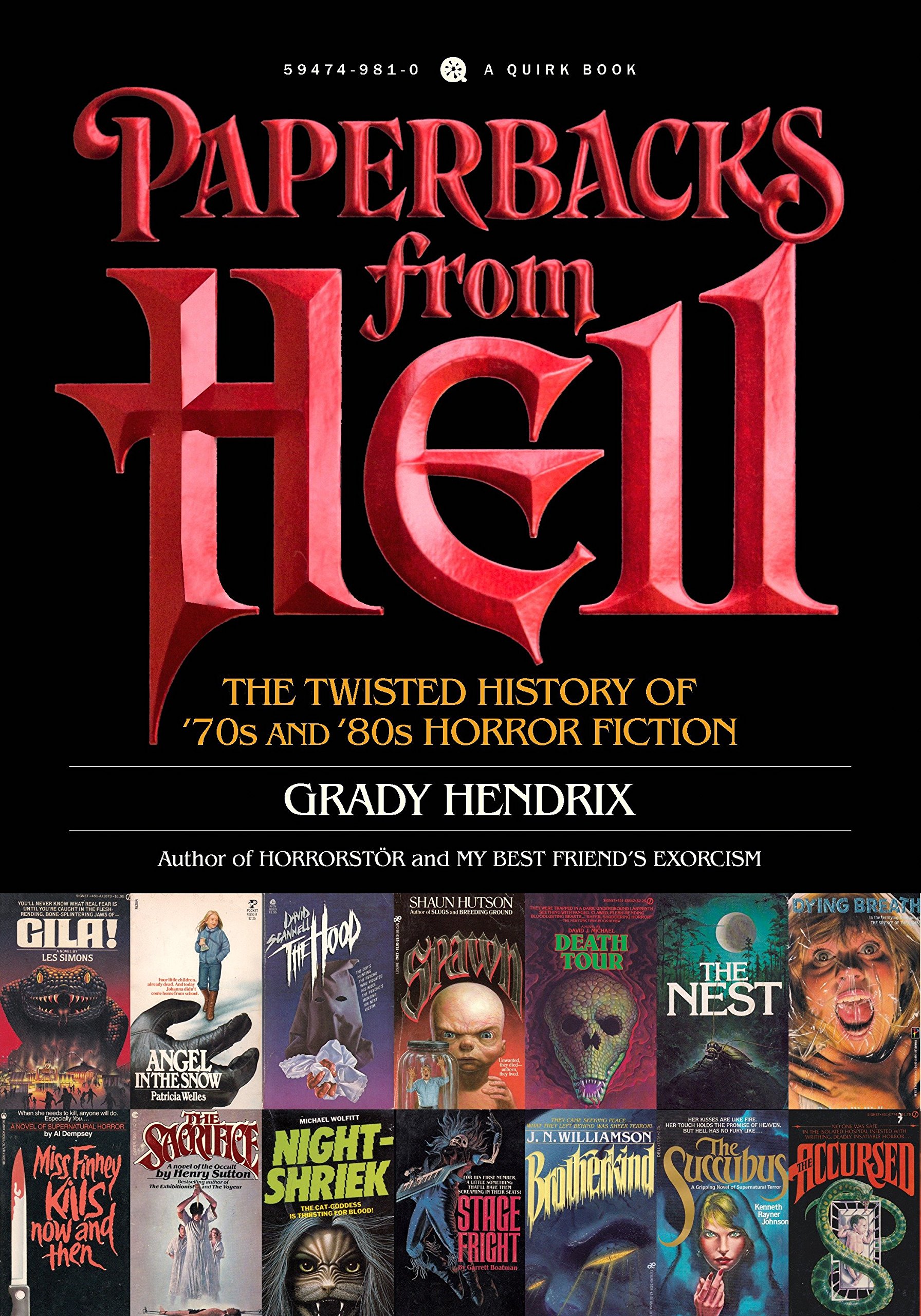 the image is a book cover for "paperbacks from hell" by grady hendrix.  the cover features a large, stylized title in red against a black background. below the title, it describes the book as "the twisted history of '70s and '80s horror fiction."  the author's name and previous works are also listed. the bottom of the cover showcases a collage of various vintage paperback horror novel covers from the 1970s and 80s, each featuring lurid artwork and suggestive titles.  the overall style is reminiscent of the genre it depicts, combining elements of horror and retro design.