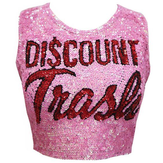 a pink, sequined, sleeveless top with the words "discount" and "trash" in red letters.