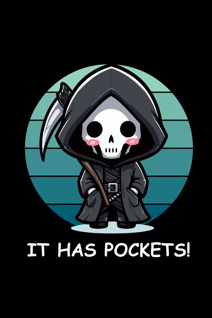the image features a chibistyle illustration of the grim reaper.  the reaper is depicted as cute and kawaii, with blushing cheeks and a smaller, more adorable appearance than the traditional representation.  it's wearing a dark robe and holding a scythe. the background is a retrostyle teal and green gradient circle. text at the bottom reads "it has pockets!"  the overall style is playful and humorous, contrasting the traditionally fearsome nature of the grim reaper.