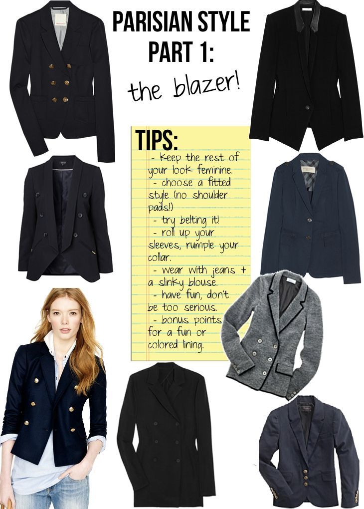 the image is a fashion guide titled "parisian style part 1: the blazer!" it showcases various blazers in different colors and styles. a yellow notepad lists styling tips, such as keeping the look feminine, choosing a fitted blazer without shoulder pads, belting the blazer, rolling up the sleeves, and wearing it with jeans and a slinky blouse. the guide emphasizes having fun and using a fun or colored lining as a bonus.