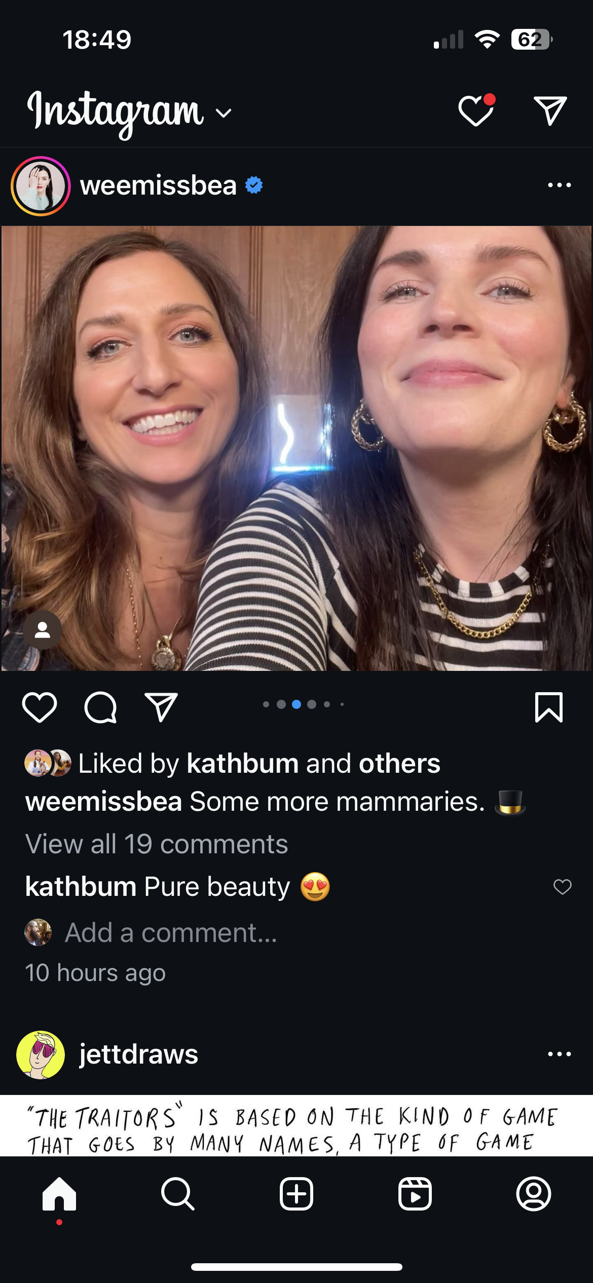 an instagram post by a user named “weemissbea” shows a selfie of two women. the caption reads: “some more mammaries.” the first comment is by a user named “kathbum” and reads: “pure beauty.” another comment by a user named “jettdraws” reads: “‘the traitors’ is based on the kind of game that goes by many names, a type of game.” the post has been liked by other users including “kathbum”. the screenshot was taken 10 hours after the original post.