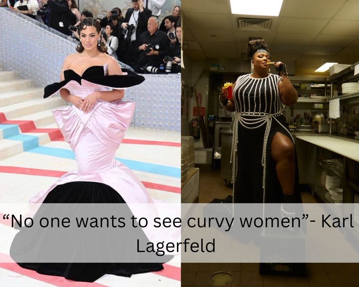 the image is a sidebyside comparison featuring ashley graham in a pink dress at the met gala on the left, and lizzo in a black dress with pearls eating fries in a kitchen on the right. a quote attributed to karl lagerfeld, "no one wants to see curvy women," is overlaid across the bottom of both images. this arrangement appears to juxtapose lagerfeld's alleged statement with images of two successful curvy women.
