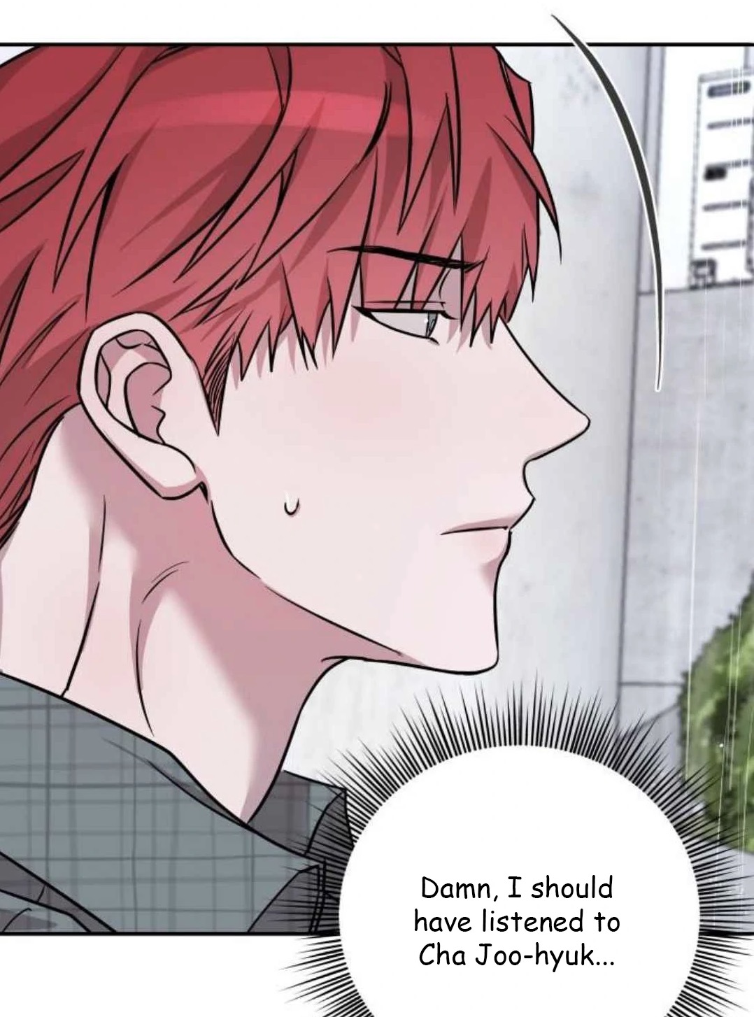 he image is a closeup shot of a man's side profile. he has bright red hair and a serious expression. a thought bubble above him says, "damn, i should have listened to cha joohyuk...". the style is reminiscent of a korean webtoon or manga. the background is blurry but shows a building and some greenery. the overall mood is one of regret or contemplation.