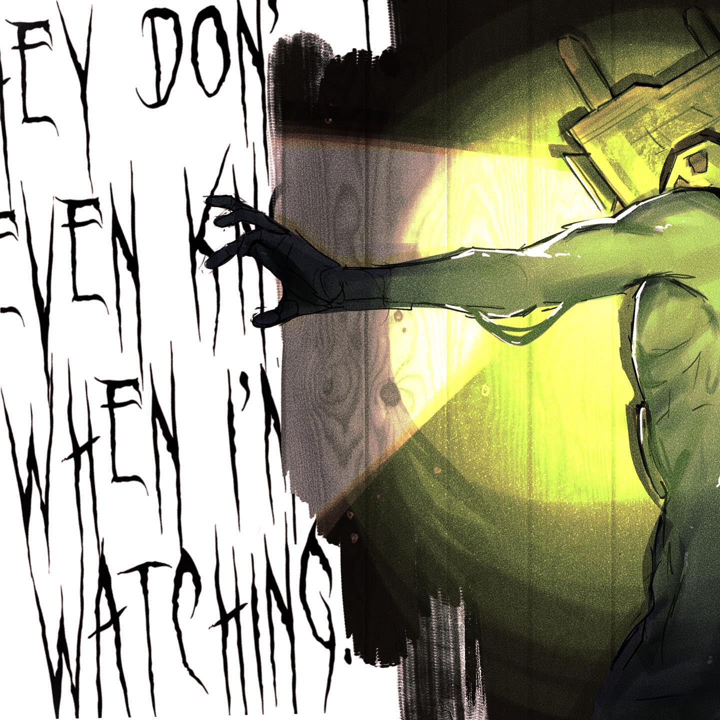 the image shows a humanoid figure with a box on its head, reaching out towards a doorway illuminated by bright yellow light.  the figure and the room are shrouded in darkness, emphasizing the contrast with the light. the text "they don't even know when i'm watching." is overlaid on the left side of the image, contributing to the overall eerie and unsettling atmosphere.