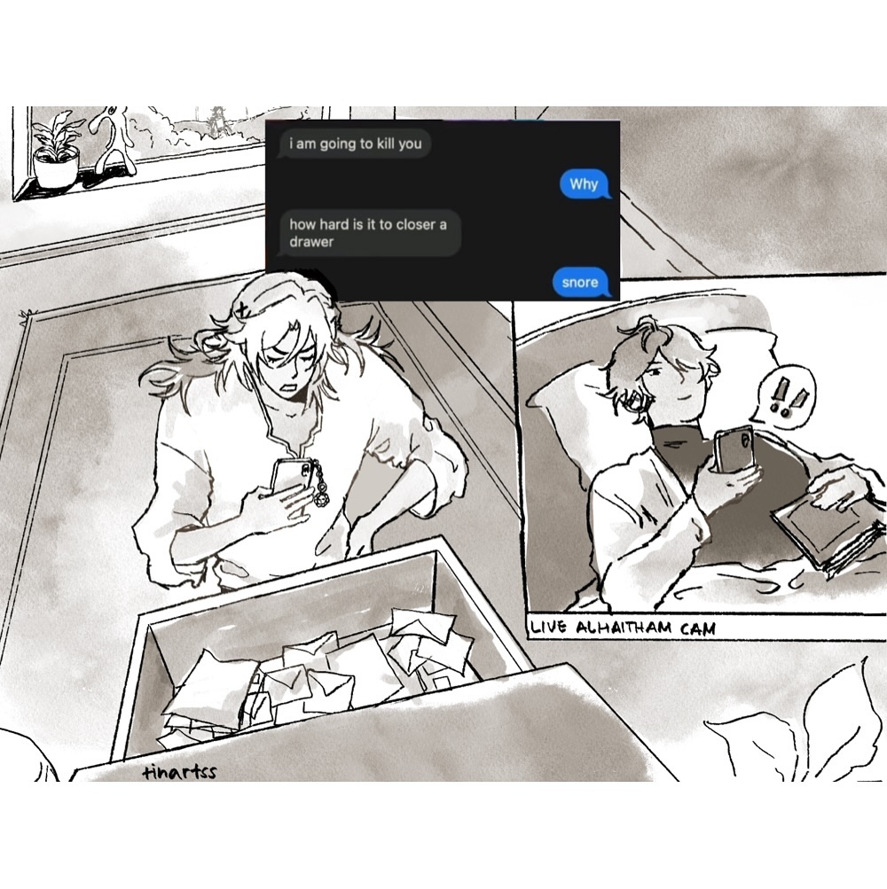 he image is a grayscale digital fanart depicting a scene from the game genshin impact, focusing on the characters alhaitham and kaveh. the art style resembles a webtoon or manga, with expressive linework and shading.  the piece is divided into panels; in the first panel, kaveh, looking agitated, is seen rummaging through a drawer overflowing with papers while texting on his phone.  the text bubbles reveal a conversation where kaveh threatens to kill someone (presumably alhaitham), who replies dismissively and then falls asleep, as seen in the second panel showing alhaitham lying in bed, seemingly oblivious to kaveh's frustration. the style is dynamic and emotionally charged, conveying the tension between the two characters.  the text "live alhaitham cam" is visible under alhaitham's panel.