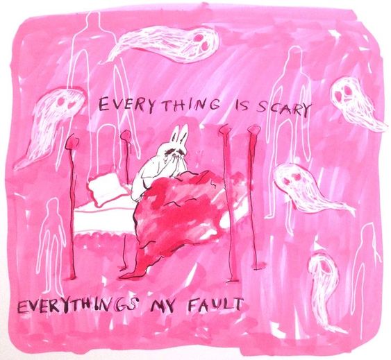 the illustration features a white bunny, huddled beneath a red blanket on a bed, its face hidden in its paws. the phrase "everything is scary" hovers above the bed, while the words "everything's my fault" are scrawled at the bottom.  several ghostlike figures and faint outlines of human forms surround the bunny, adding to the overall sense of fear and anxiety. the predominant color scheme is pink, with touches of red and white.