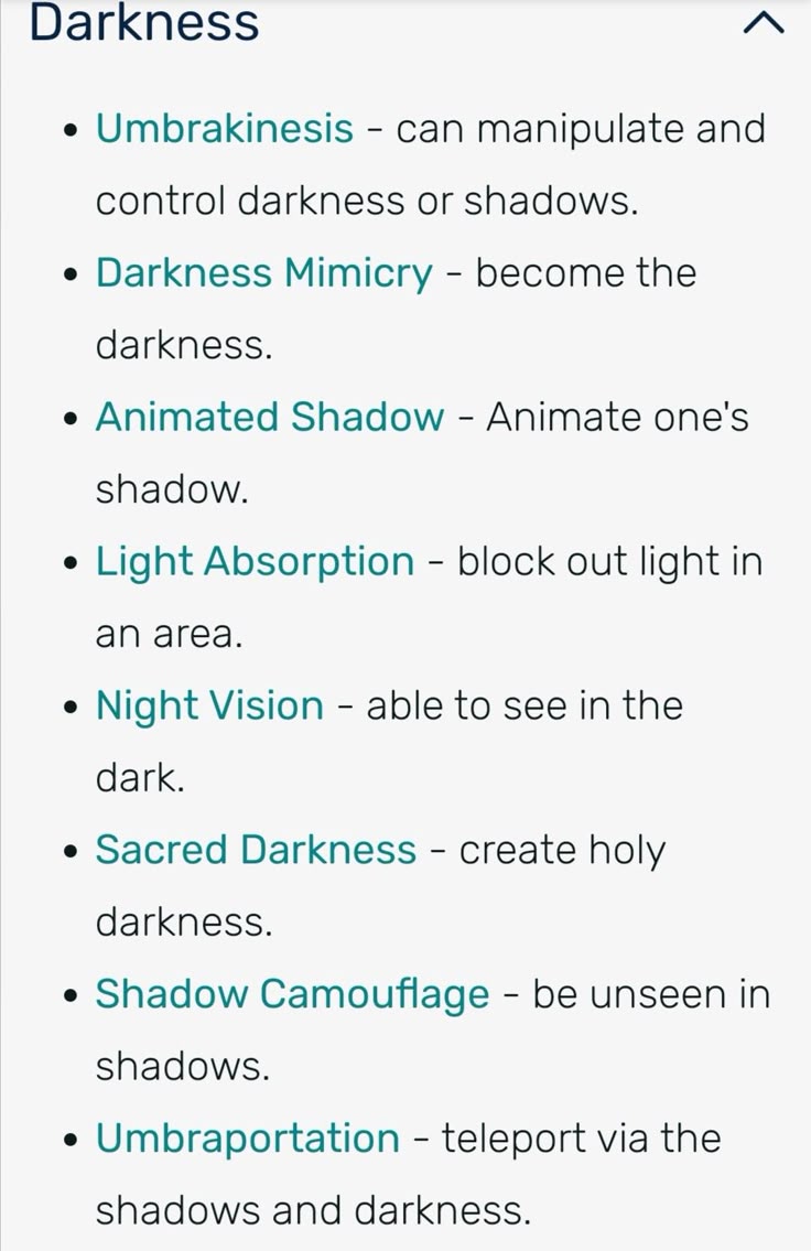 the image is a list of darknessrelated abilities or powers, each described with a brief explanation. the list includes terms like umbrakinesis, darkness mimicry, animated shadow, light absorption, night vision, sacred darkness, shadow camouflage, and umbraportation. each term is presented as a bullet point followed by a short description of the ability.