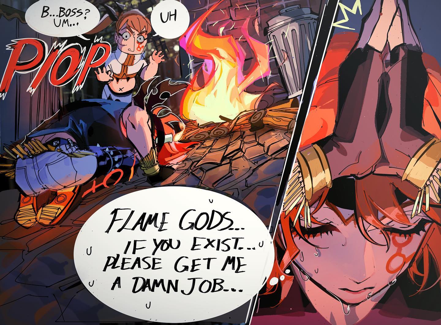 the image is a vibrant digital comic panel or manga page.  it features two main characters. one, a smaller, lightskinned character with short, brown hair, is seen collapsed near a small bonfire.  they appear to be speaking to a larger, more dominant figure with long, bright red hair and elaborate gold headwear. the larger figure is shown with a pained expression and beads of sweat.  the scene appears to take place in a rough, urban environment, with a trash can visible in the background.  a speech bubble from the redhaired character expresses their desperate plea to flame gods for a job. the overall style is dynamic and expressive, with bold lines and a saturated color palette.  the art style blends elements of both manga and western comic book styles.