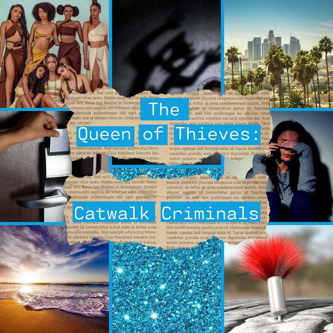 the image is a complex collage that juxtaposes seemingly disparate elements to create a mood of mystery and suspense. it features: a group of fashion models:  several images of stylish black women in various poses suggest a theme of high fashion or a catwalk. the los angeles skyline: this provides a backdrop suggesting a location for potential crime. a woman crying:  this element hints at a personal or emotional impact of criminal activity. a dart:  this could symbolize a threat or a plot device within the narrative. a keycard:  implies access or possibly stolen information. text overlay: the words "the queen of thieves: catwalk criminals" prominently appear, framing the narrative. ripped paper and text:  gives a rough, documentary feel adding to the sense of secrecy. a beach scene: presents a contrast of serenity against the other more intense themes. glitter background: provides a visual contrast and a little bit of glamour to the other elements of the collagethe overall effect is a visual narrative that hints at a story of crime, glamour, and emotional turmoil, perhaps suggesting a story involving a stylish and successful thief operating in los angeles. the collage uses a mix of high contrast images and stylistic choices to create visual tension.