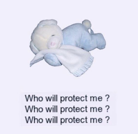 a photograph of a white stuffed bear with blue accents laying on its side swaddled in a white blanket. the bear appears to be sleeping soundly.  below the image, white text on a transparent background repeatedly asks the question "who will protect me?".