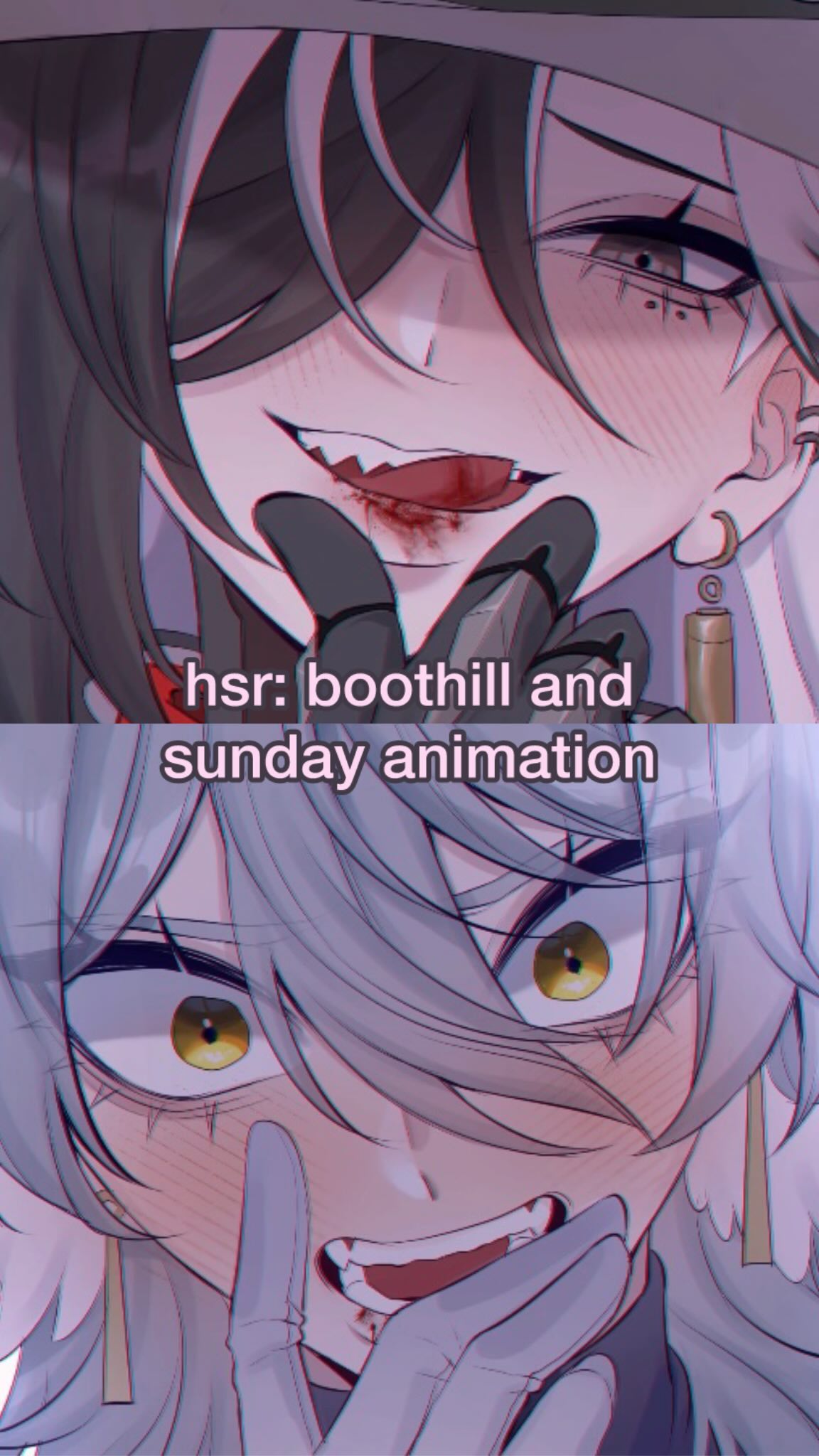 the image is a digital fanart depicting two animestyle characters in a closeup shot. the top character has long dark hair and a bloody mouth, appearing to be grimacing intensely. they are wearing what looks like dark gloves. the bottom character has long silver hair and a similar bloody, slightly open mouth, displaying a fierce expression. both characters have pale skin and wear earrings; the lower one also sports goldcolored accessories.  the style is dark and stylized, leaning towards a gothic or horror aesthetic. the text overlay indicates the art is fan art related to "hsr: boothill and sunday animation." the overall mood is intense and unsettling.