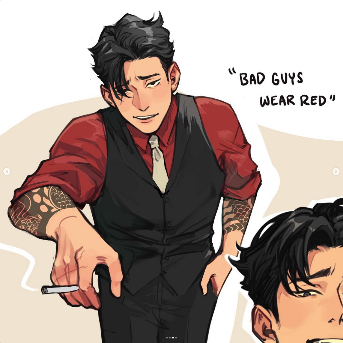 a digital illustration of a man with slickedback black hair and tattoos on both arms. he wears a red dress shirt, black vest, black pants, and a white tie.